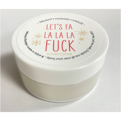 Let's Fa La La La Fuck Massage Candle - Sugar Cookie 1.7 Oz