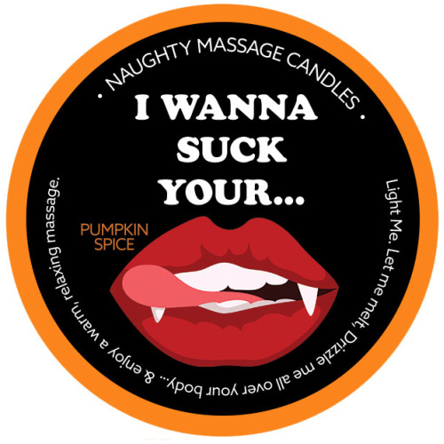 Naughty Massage Candle - I Wanna Suck Your... - Pumpkin Spice